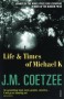 Coetzee Life and Times of Michael K