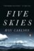 Ron Carlson: Five Skies