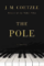 J. M. Coetzee: The Pole